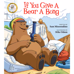 ISBN If You Give a Bear a Bong, Humoristique, Anglais, Livre broché, 80 pages