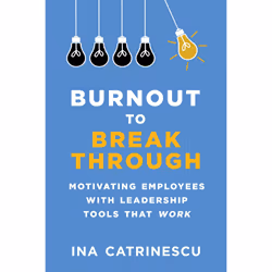 ISBN Burnout to Breakthrough, Business &amp; finance, Anglais, Couverture rigide, 224 pages