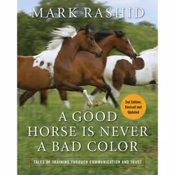 ISBN A Good Horse Is Never a Bad Color, Science &amp; nature, Anglais, Livre broché, 240 pages