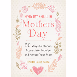 ISBN Every Day Should be Mother's Day, société, Anglais, Livre broché, 120 pages