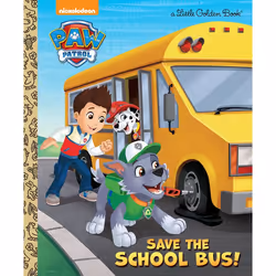 ISBN Save the School Bus! (PAW Patrol), Anglais, Couverture rigide, 24 pages