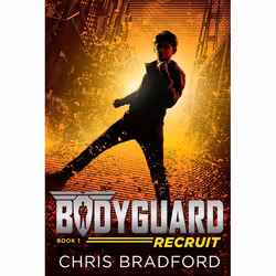 ISBN Bodyguard: Recruit (Book 1), Anglais, Livre broché, 272 pages
