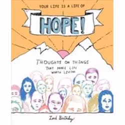 ISBN Your Life Is a Life of Hope! : Thoughts on Things That Make Life Worth Living, Humoristique, Anglais, Livre broché, 192 ...