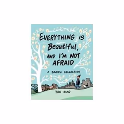 ISBN Everything Is Beautiful, and I'm Not Afraid: A Baopu Collection, comédies &amp; nouvelles graphiques, Anglais, 128 pages