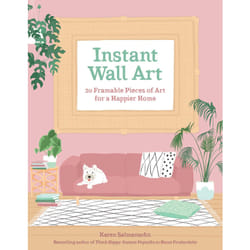 Instant Wall Art by Karen Salmansohn