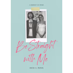 ISBN Be Straight with Me, biographie, Anglais, Livre broché, 240 pages