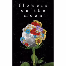 ISBN Flowers on the Moon, poésie, Anglais, Livre broché, 304 pages