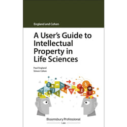 A Users Guide to Intellectual Property in Life Sciences by Simon Cohen