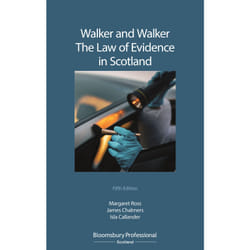 Walker and Walker The Law of Evidence in Scotland by Isla Callander