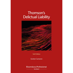 Thomsons Delictual Liability by Gordon Senior lecturer in the School of Law at the University of Dundee Cameron