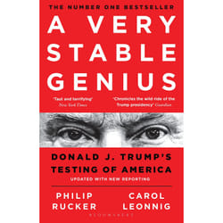 A VERY STABLE GENIUS - DONALD J. TRUMP''S TESTING OF AMERICA