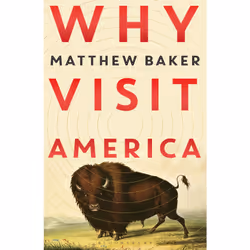 ISBN Why Visit America, Anglais, Couverture rigide, 368 pages