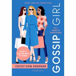 ISBN Gossip Girl: All I Want Is Everything, Anglais, Livre broché, 224 pages