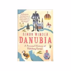ISBN Danubia: A Personal History of Habsburg Europe, politique, Anglais, 550 pages