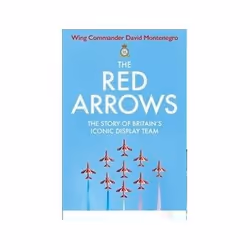 ISBN Red Arrows: The Story of Britain's Iconic Display Team, histoire, Anglais, Couverture rigide, 352 pages