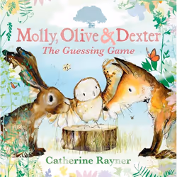 ISBN Molly, Olive and Dexter: The Guessing Game, Couverture rigide, 32 pages