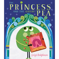 ISBN The Princess and the (Greedy) Pea, Couverture rigide, 32 pages