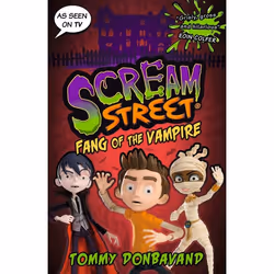 ISBN Scream Street 1: Fang of the Vampire, Livre broché, 160 pages