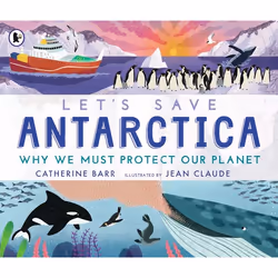 ISBN Let's Save Antarctica: Why we must protect our planet, Livre broché, 32 pages