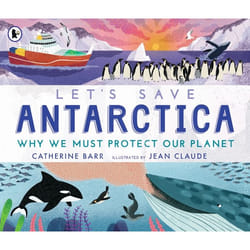 ISBN Let's Save Antarctica: Why we must protect our planet livre