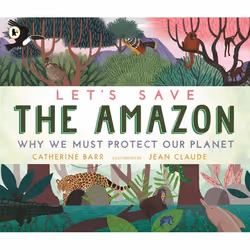 ISBN Let's Save the Amazon: Why we must protect our planet, Livre broché, 32 pages