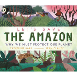 ISBN Let's Save the Amazon: Why we must protect our planet livre