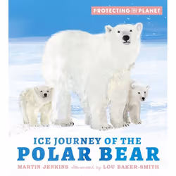 ISBN Protecting the Planet: Ice Journey of the Polar Bear, Couverture rigide, 32 pages