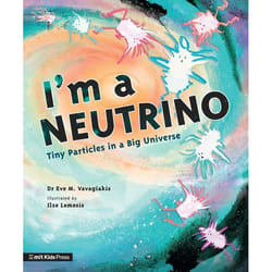 ISBN I'm a Neutrino: Tiny Particles in a Big Universe livre Couverture rigide