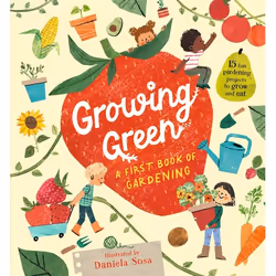 ISBN Growing Green: A First Book of Gardening, Couverture rigide, 32 pages