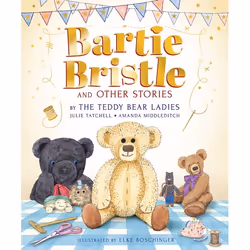 ISBN Bartie Bristle and Other Stories: Tales from the Teddy Bear Ladies, Couverture rigide, 112 pages