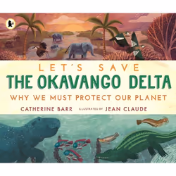 ISBN Let's Save the Okavango Delta: Why we must protect our planet, Livre broché, 32 pages