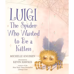 ISBN Luigi, the Spider Who Wanted to Be a Kitten, Couverture rigide, 40 pages