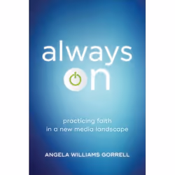 ISBN Always On (Practicing Faith in a New Media Landscape), Anglais, Livre broché, 208 pages