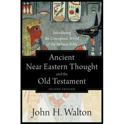 ISBN Ancient Near Eastern Thought and the Old Testament, 2nd Edition (Introducing the Conceptual World of the Hebrew Bible)