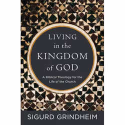 ISBN Living in the Kingdom of God (A Biblical Theology for the Life of the Church), Anglais, Livre broché, 192 pages