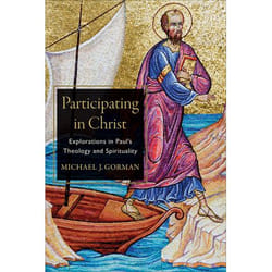 ISBN Participating in Christ (Explorations in Paul's Theology and Spirituality)