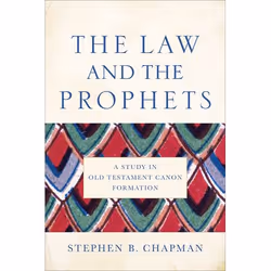 ISBN The Law and the Prophets (A Study in Old Testament Canon Formation), Anglais, Livre broché, 368 pages