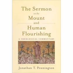 ISBN The Sermon on the Mount and Human Flourishing (A Theological Commentary), Anglais, Livre broché, 352 pages