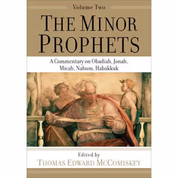 ISBN The Minor Prophets, Volume 2 (A Commentary on Obadiah, Jonah, Micah, Nahum, Habakkuk), Anglais, Livre broché, 426 pages