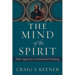 ISBN The Mind of the Spirit (Paul's Approach to Transformed Thinking)