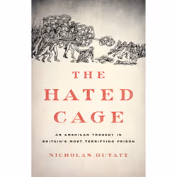 ISBN The Hated Cage, histoire, Anglais, Couverture rigide, 432 pages