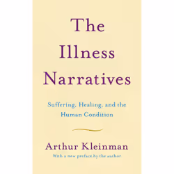 ISBN The Illness Narratives, Anglais, Livre broché, 336 pages