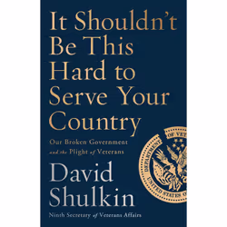 ISBN It Shouldn't Be This Hard to Serve Your Country, Littérature scientifique, Anglais, Couverture rigide, 384 pages