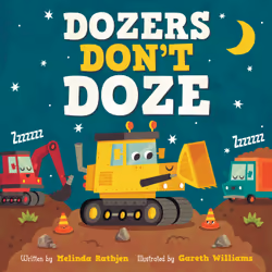ISBN Dozers Don't Doze, Pour enfants, Anglais, 24 pages