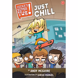 ISBN Micah's Super Vlog: Just Chill, Fiction, Anglais, Livre broché, 240 pages