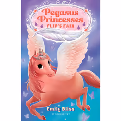 ISBN Pegasus Princesses 3: Flip's Fair, Anglais, Livre broché, 128 pages