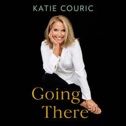 ISBN Going There (read by Katie Couric)