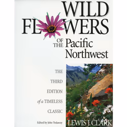 ISBN Wild Flowers of the Pacific Northwest: The Third Edition of a Timeless Classic, Anglais, Couverture rigide, 604 pages
