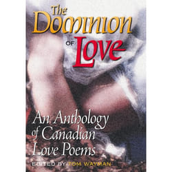 ISBN The Dominion of Love: An Anthology of Canadian Love Poems
