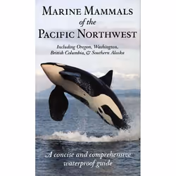 ISBN Marine Mammals of the Pacific Northwest: including Oregon, Washington, British Columbia and Southern Alaska, Anglais, 2 ...